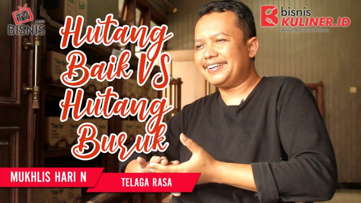 Tips Modal Usaha Bisnis Kuliner, Langsung Dari Owner Telaga Rasa