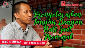 Tips Resep Bisnis Kuliner, Langsung Dari Owner Sate Klathak Pak Jede